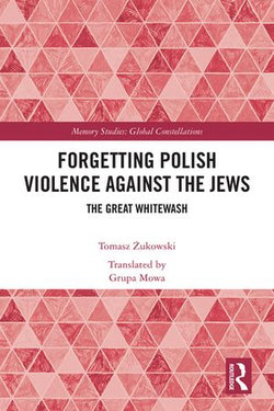 Forgetting Polish Violence Against the Jews