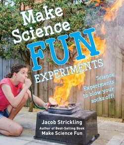 Make Science Fun: Experiments