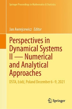 Perspectives in Dynamical Systems II -- Numerical and Analytical Approaches