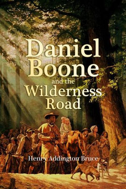 Daniel Boone and the Wilderness Road