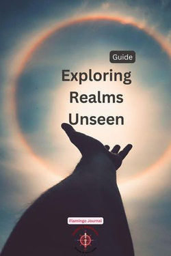 Exploring Realms Unseen