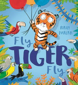 Fly, Tiger, Fly!