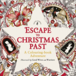 Escape to Christmas Past: A Colouring Book Adventure