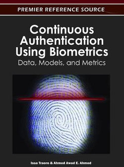 Continuous Authentication Using Biometrics