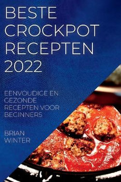 Beste Crockpot Recepten 2022