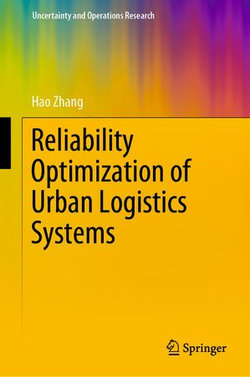 Reliability Optimization of Urban Logistics Systems