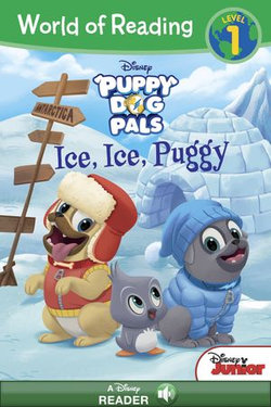 World of Reading: Puppy Dog Pals: Ice, Ice, Puggy