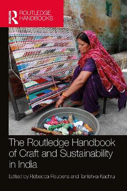 The Routledge Handbook of Craft and Sustainability in India