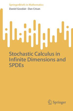 Stochastic Calculus in Infinite Dimensions and SPDEs