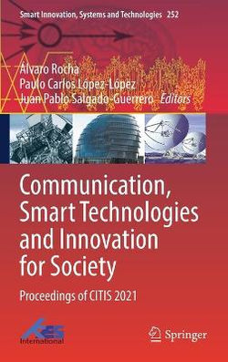 Communication, Smart Technologies and Innovation for Society