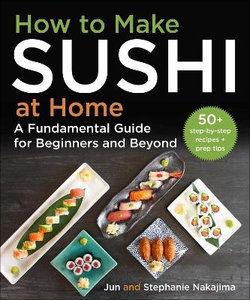 How to Make Sushi at Home