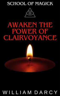 Awaken the Power of Clairvoyance