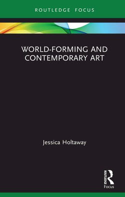 World-Forming and Contemporary Art