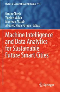 Machine Intelligence and Data Analytics for Sustainable Future Smart Cities