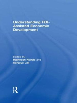 Understanding FDI-Assisted Economic Development