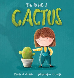 How to Hug a Cactus (Big Book Edition)