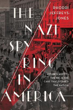 The Nazi Spy Ring in America