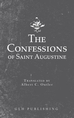 The Confessions of Saint Augustine