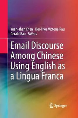 Email Discourse among Chinese Using English As a Lingua Franca