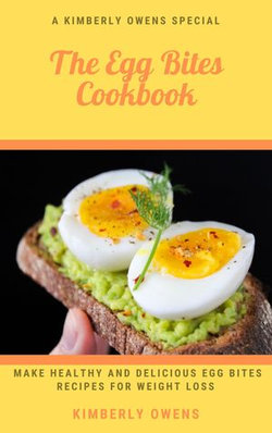 THE EGG BITES COOKBOOK