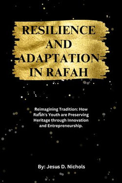 RESILIENCE AND ADAPTATION IN RAFAH