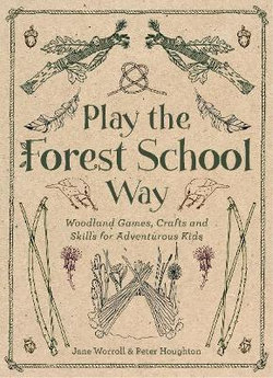 Play the Forest School Way