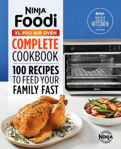 The Official Ninja(R) Foodi(TM) XL Pro Air Oven Complete Cookbook