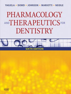 Pharmacology and Therapeutics for Dentistry - E-Book