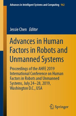 Advances in Human Factors in Robots and Unmanned Systems