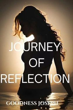 JOURNEY OF REFLECTION