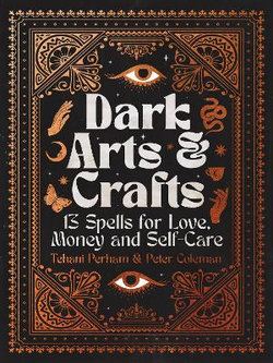 Dark Arts and Crafts