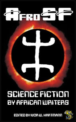 AfroSF: Science Fiction by African Writers