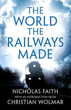 The World the Railways Made