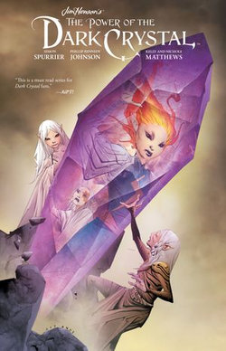 Jim Henson's The Power of the Dark Crystal Vol. 3