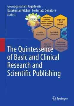 The Quintessence of Basic and Clinical Research and Scientific Publishing