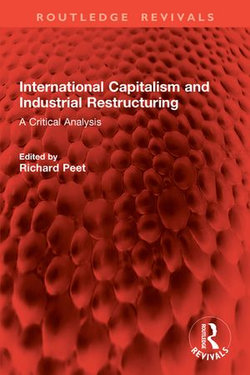 International Capitalism and Industrial Restructuring