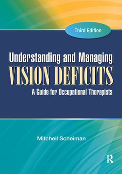 Understanding and Managing Vision Deficits