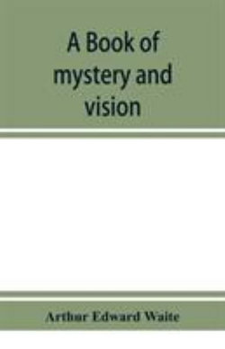 A book of mystery and vision