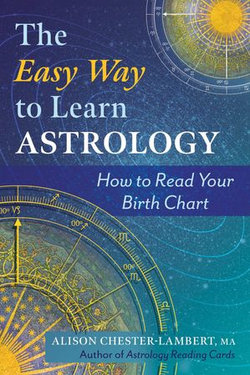 The Easy Way to Learn Astrology