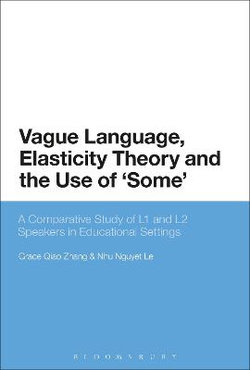 Vague Language, Elasticity Theory and the Use Of 'Some'