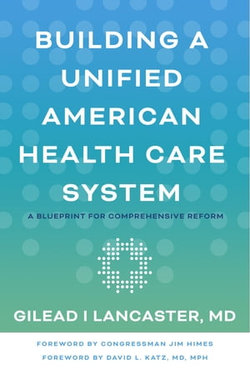 Building a Unified American Health Care System