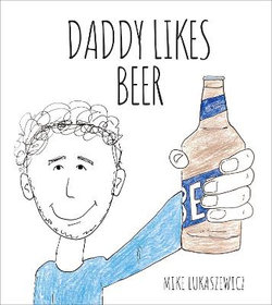 Daddy Likes Beer