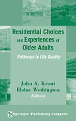 Residential Choices and Experiences of Older Adults