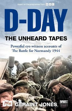 D-Day -  the Unheard Tapes