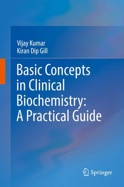 Basic Concepts in Clinical Biochemistry: A Practical Guide