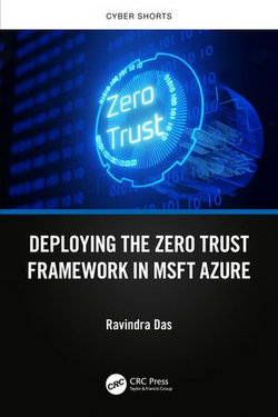 Deploying the Zero Trust Framework in MSFT Azure