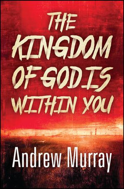 The Kingdom of God is Within You