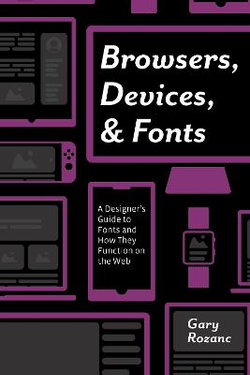 Browsers, Devices, and Fonts