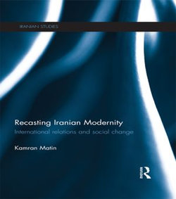 Recasting Iranian Modernity