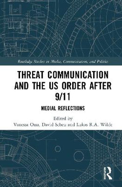 Threat Communication and the US Order after 9/11